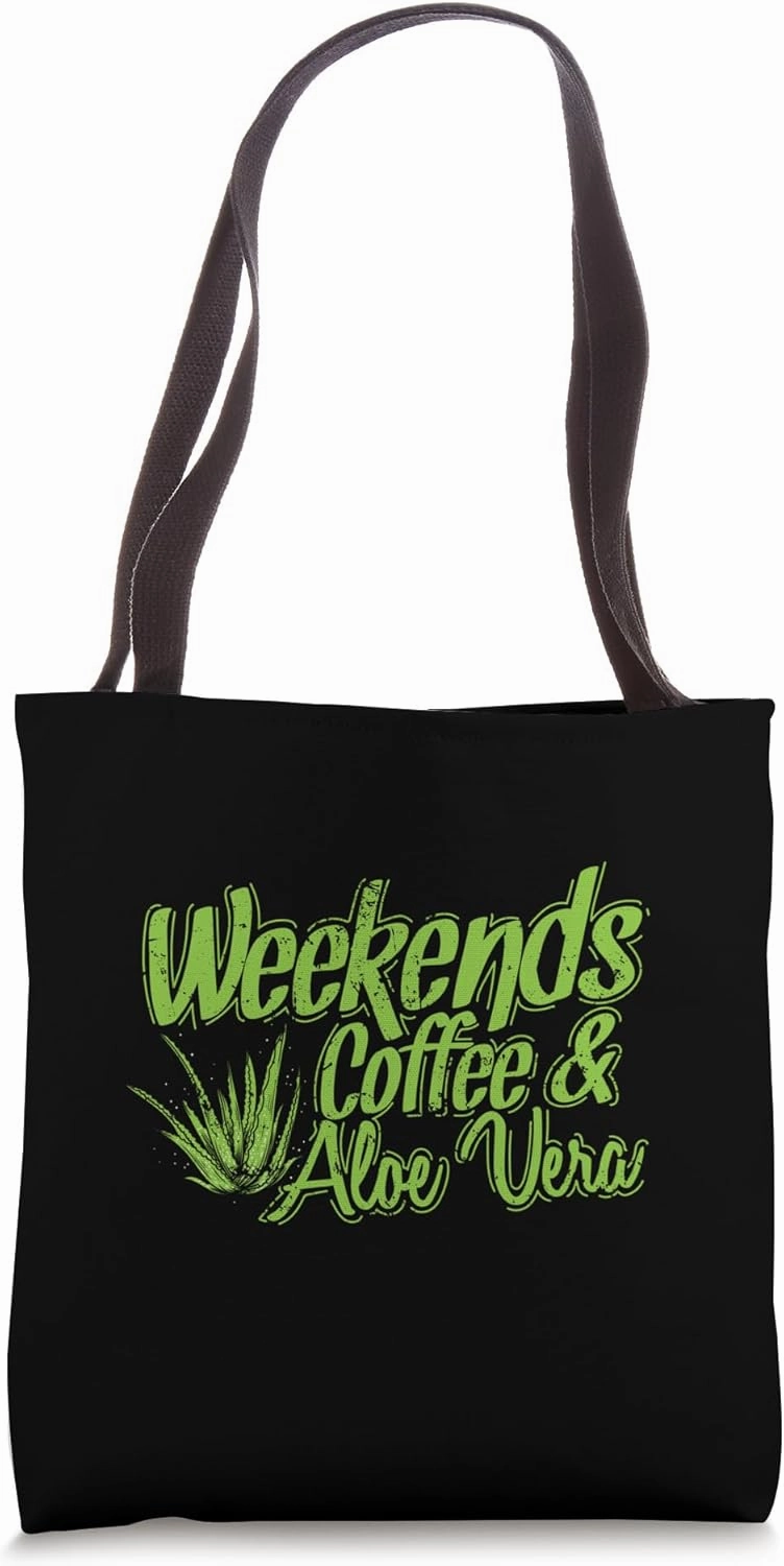 Weekends Coffee and Aloe Vera Plant Tote Bag